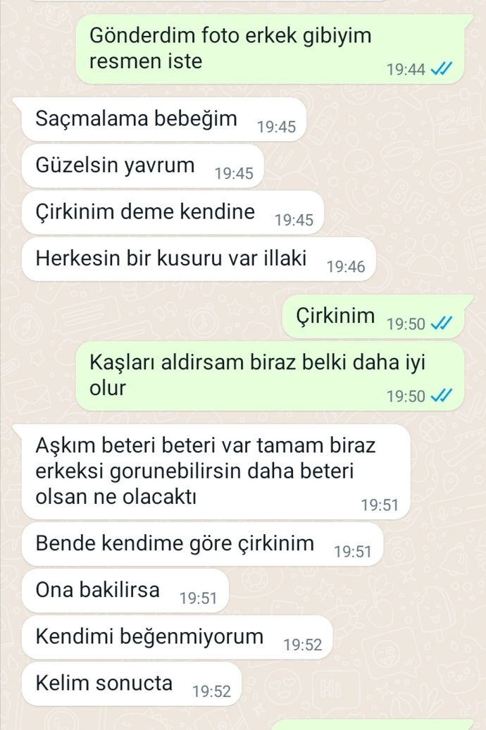 Sevgili gibi konuştuğum adam böyle biraz erkeksi görünüyorsun dedi. Beğenmedi mi beni?