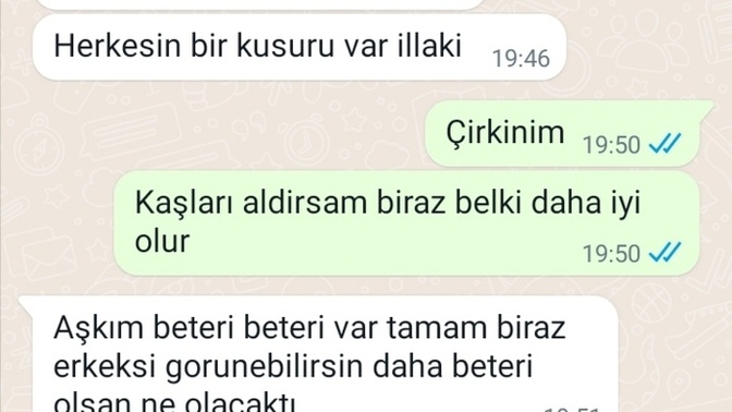 Sevgili gibi konuştuğum adam "böyle biraz erkeksi görünüyorsun" dedi. Beğenmedi mi beni?