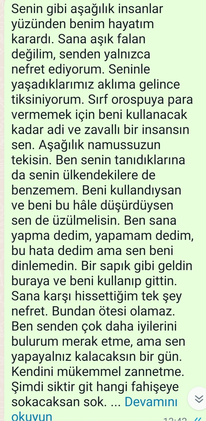 Birisi size bu kadar hakaret etse onu engeller miydiniz ya da numarasını siler miydiniz? Fotoğraflı?