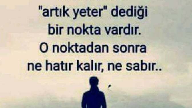 Artık yeter dediğin nokta neydi?