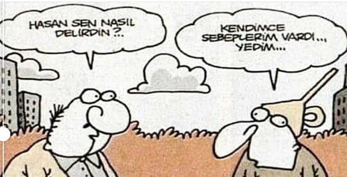Sana kafayı kim yedirtti ya da hangi durumlar?
