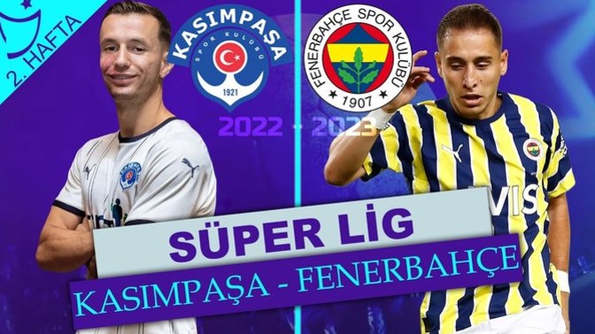 Kasımpaşa vs Fenerbahçe! Bu akşam oynanacak maçı kim kazanır?