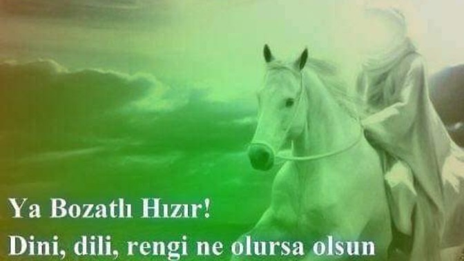 Hiç Hz. Hızırı gördünüz mü? Sizin karşınıza nasıl çıktı? Size nasıl yardım etti?