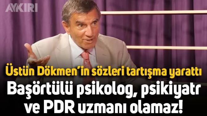 Üstün Dökmen'in 'Başörtülü Psikolog Olamaz' Açıklaması Gündemde Sizce başörtülü pskikolog olur mu olmaz mı düşünceleriniz neler?