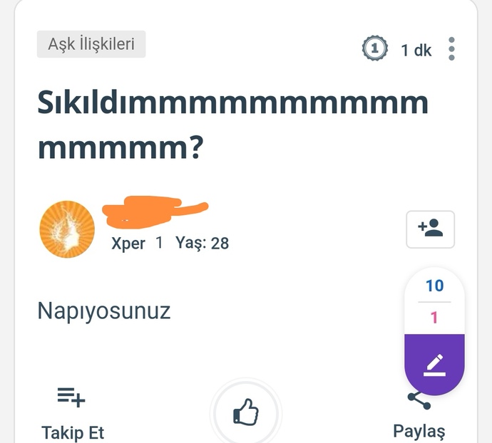 Buradaki erkekler niye böyle ya? Bu şekilde davranarak ne geçmiş ellerine merak ediyorum? Yazsa ne olur yazmasa ne olur anlayamadım?