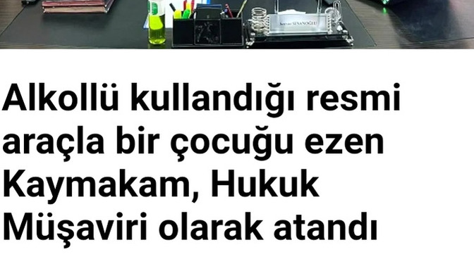 Katil bir kaymakamı Valiliğe müşavir olarak atamak mı nasıl bir düşünce ile yapılıyor bunlar?