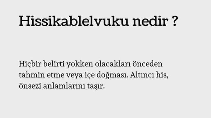 6. his; yenilen kazıkların sonucu mu gelişir yoksa daha metafiziksel bir boyutu mu vardır?