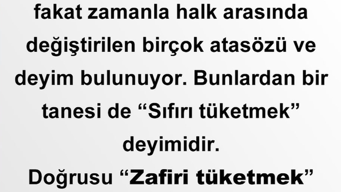 Yanlış kullandığınız atasözlerine örnek verebilir misiniz?