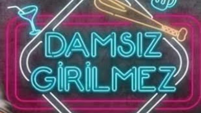 Erkekler damsız girilmez yazısını görünce ne hissediyorsunuz?