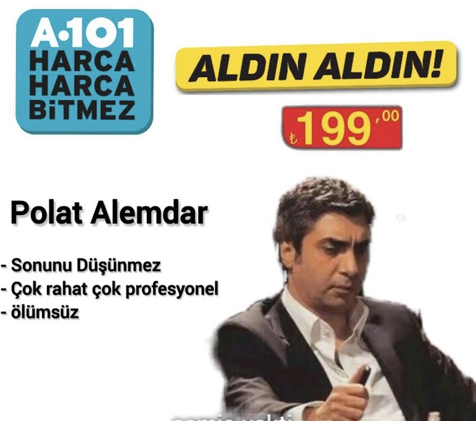 BİMe Polat Alemdar gelecekmiş alacak mısınız 😂?