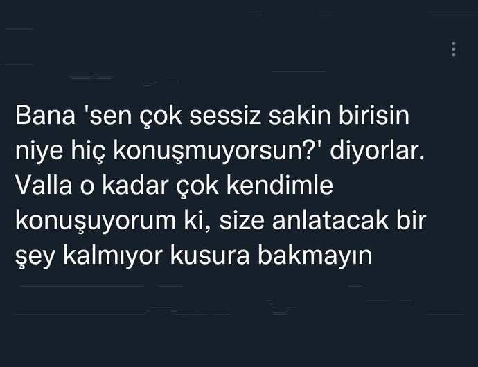 Konuşmayı seven biri misin yoksa kendinle konuşmayı mı?