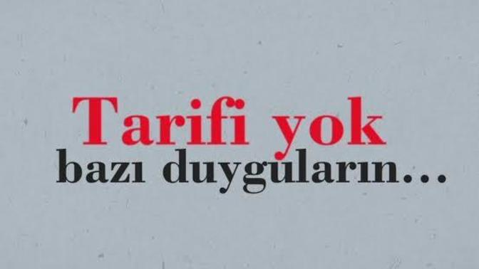 Hangi duygunuzun tarifi yoktur?