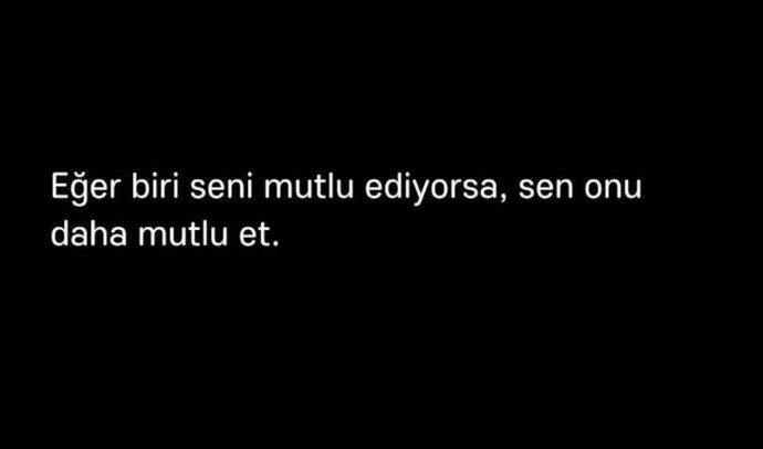 Sizi mutlu eden var mi?