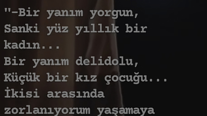 Sizi en iyi hangi cümleler anlatıyor, bir şiir ya da dörtlük paylaşır mısınız?