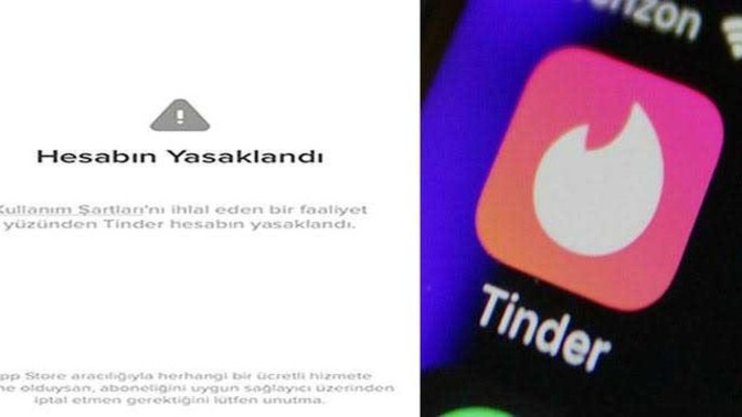 Tinder hesabım yasaklandı, zamparalık hayatımın sonu mu geldi?