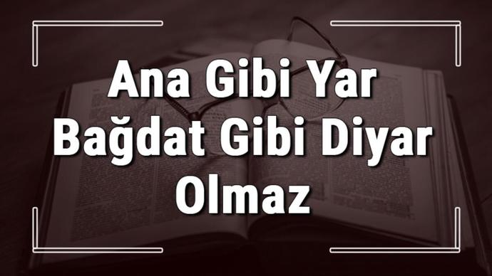 Tarihte bugün:Bağdat seferi başladı! Gerçekten Bağdat gibi diyar olmaz mı?