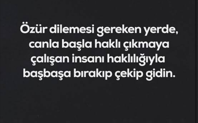 Sizden özür dilediği halde özür dilediği şeyleri yapan kimseye ne denir?