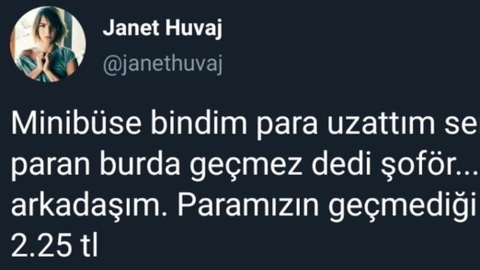 Sizin paranızın geçmediği yer var mı?