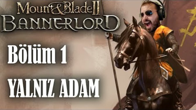 Mount and blade Bannerlord sizi tatmin etti mi?