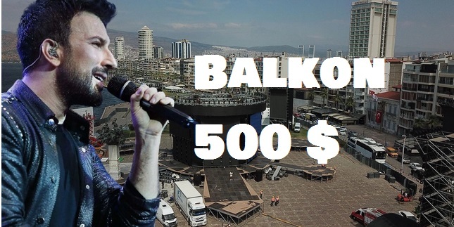 Tarkan konseri için Kordonda balkonlar 500 dolar kiraya çıktı! Paranız olsaydı 500 dolar verir miydiniz?