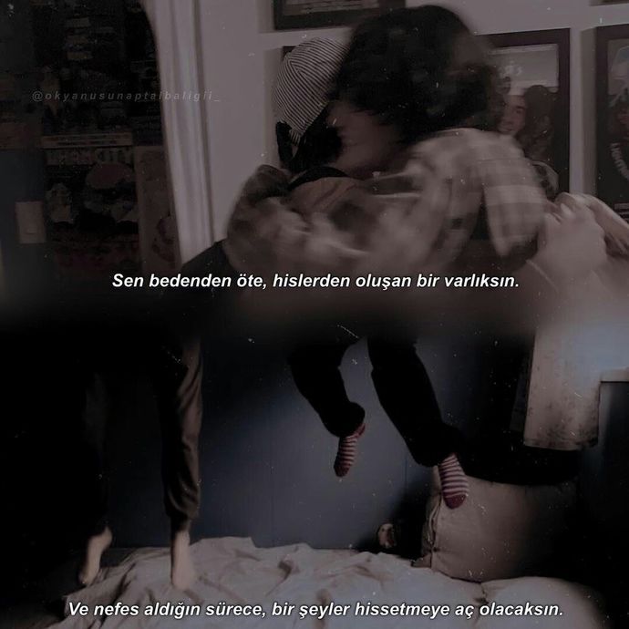 Hisleriniz bugüne kadar size dost mu oldu düşman mı?
