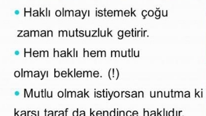 Haklı olmayı mı istersiniz, mutlu olmayı mı?