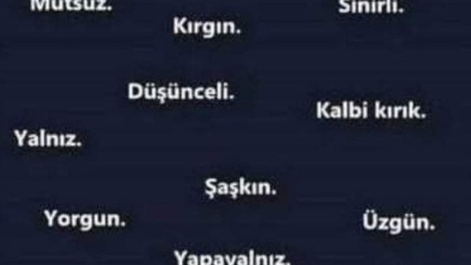 Nasılsınız, ruh hâliniz nasıl?