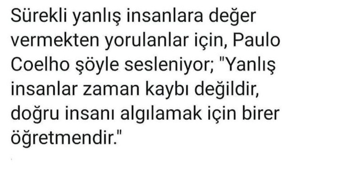 Yanlış insanlara değer verdiğinizi düşünüyor musunuz? Değer ölçünüz nedir?