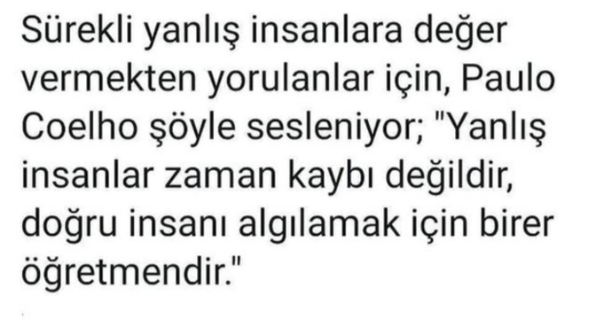 Yanlış insanlara değer verdiğinizi düşünüyor musunuz? Değer ölçünüz nedir?