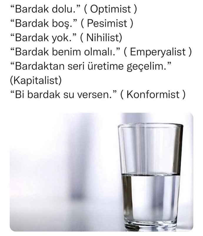 Bu bardağa nasıl bakarsın😃?