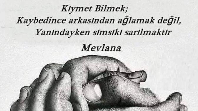 "Değer, kadir, kıymet" neden hep kaybedince anlaşılır?