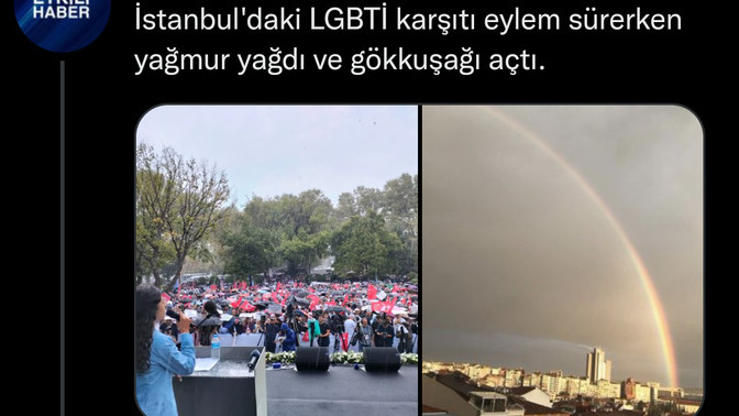 LGBTİ+ karşıtı eylemde gökkuşağı çıkması gündem oldu, çok tatlı değil mi?