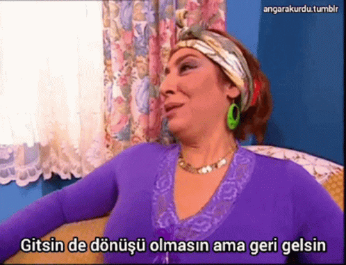 Nasıl olsa geri döner dedikleriniz oldu mu ve döndüler mi?