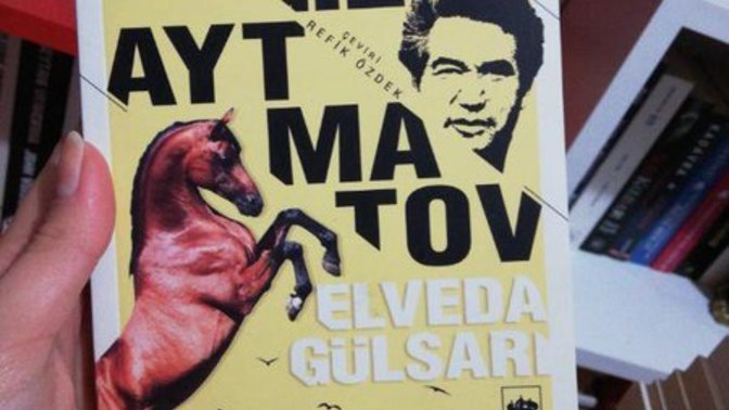 Bugün Cengiz Aytmatov'un Elveda Gülsarı romanından bahsedelim mi?