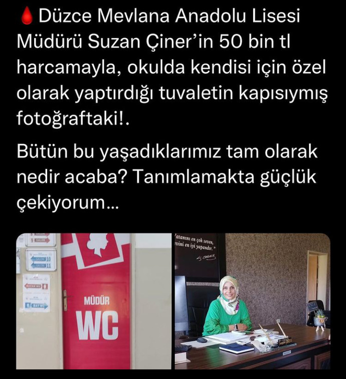 Bu korkunç kibir ne şekilde özetlenir bir okul müdürü düşünün kendine 50 bin TL ye özel tuvalet yaptıran?