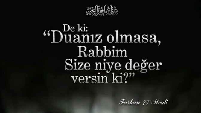 Duanız olmazsa ne ehemmiyetiniz var?