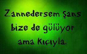Şans yüzünüze güldü mü hiç?