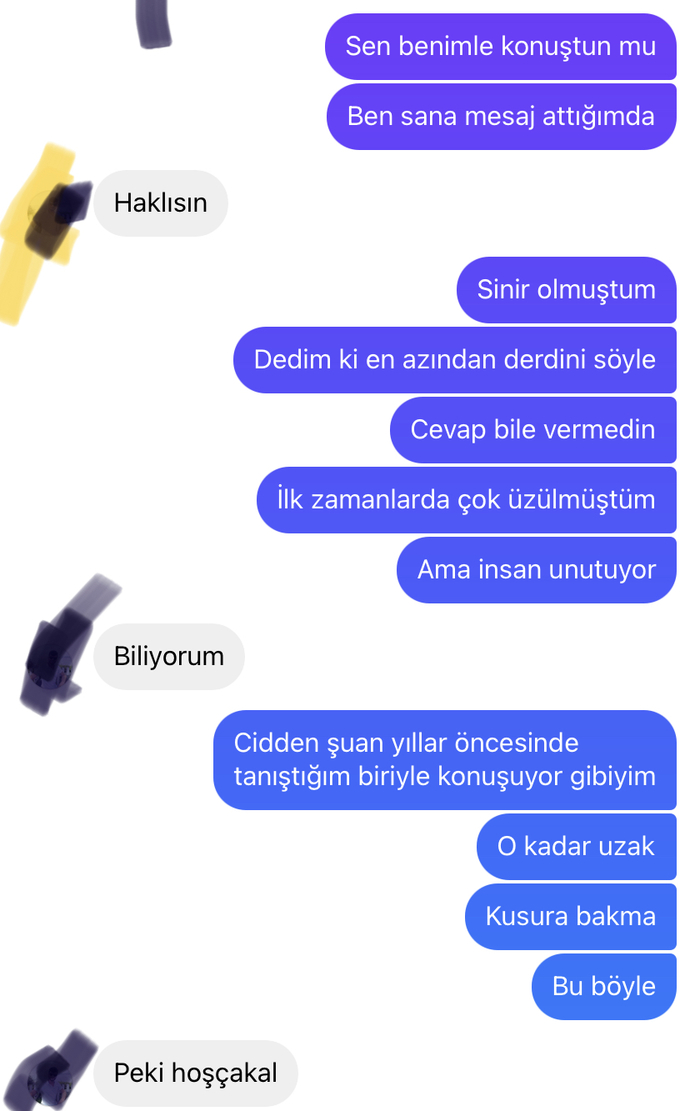 1 ay önce benden ayrıldı şimdi mesaj atıyor. Madem ayrıldın ne diye mesaj arıyorsun değil mi?