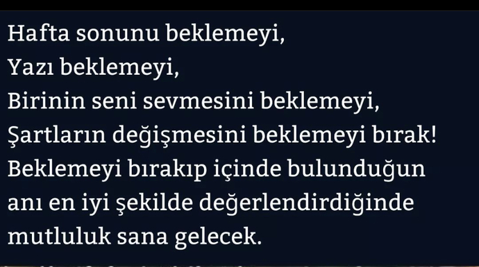Bekledğiniz ne/neler var?