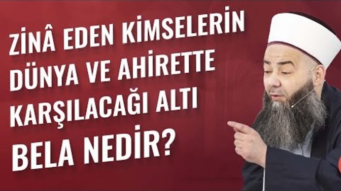 Zina edenlerin karşılaşacağı 6 bela nedir ve tövbe etmek affettirir mi?