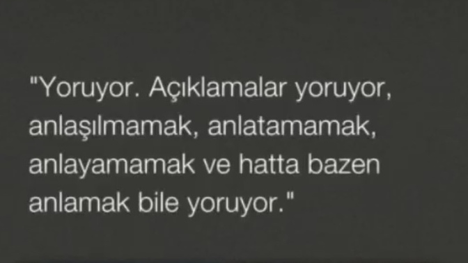 Seni en çok ne yoruyor?