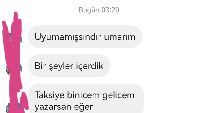 Bu saatte bir kızla buluşmak için taksiye atlayıp gider misiniz😂?
