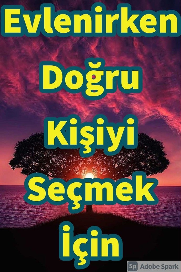 Evlenirken Doğru Kişiyi Seçmek İçin?