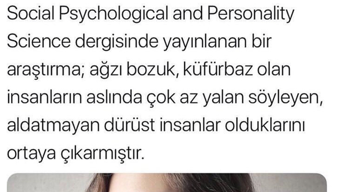 Ağzı bozuk, küfürbaz insanlar daha güvenilirmiş. Sizin ağzınız ne kadar bozuk?