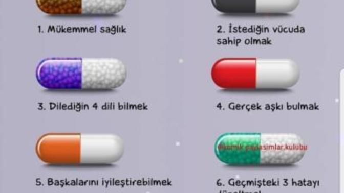 İki tane hap seçecek olsanız hangisini seçerdiniz?