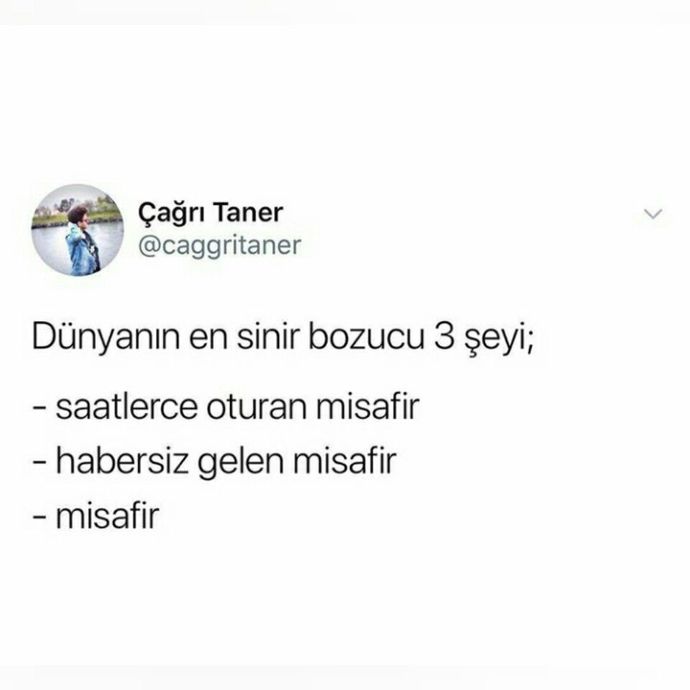 Misafirler hakkında genel düşüncem
