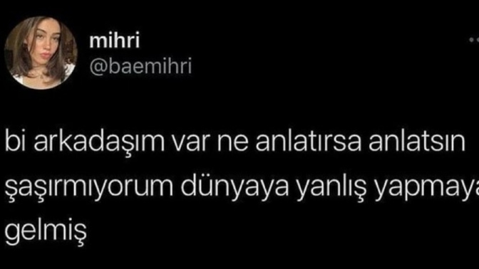 O arkadaş benim diyen var mı 😀?