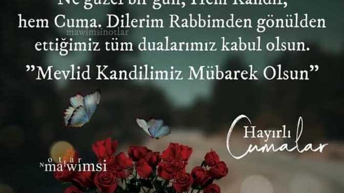 Cuma ve kandil iki güzel gün tüm KS halkının kandilini kutlamak ister misiniz 🥰?