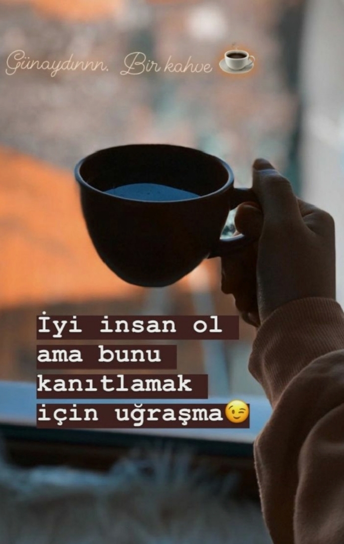 Gününüz aydı mı, içildi mi kahveler çaylar?