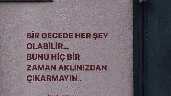 Ansızın her şey olabilir mi hayatta?